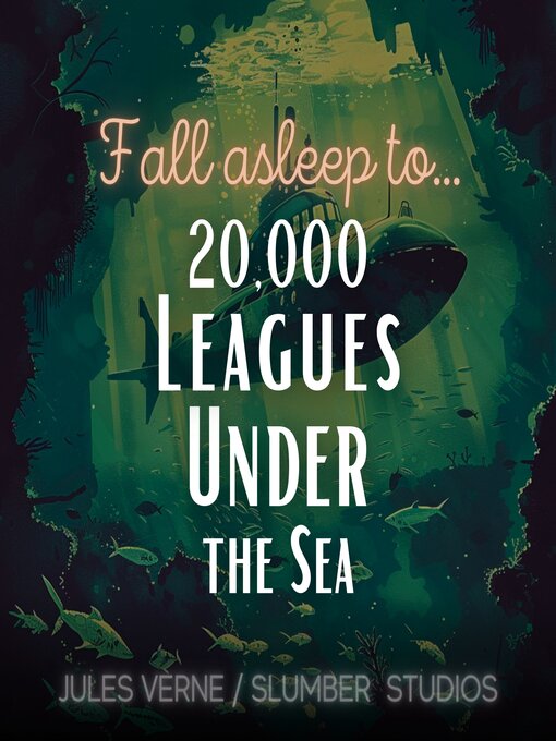 Title details for 20,000 Leagues Under the Sea for Sleep by Jules Verne - Wait list